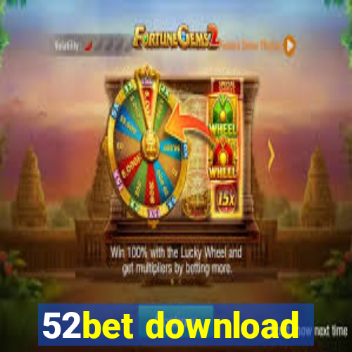 52bet download